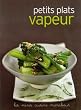 Petits plats vapeur