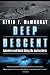 Deep Descent: Adventure and Death Diving the Andrea Doria by Kevin F. McMurray
