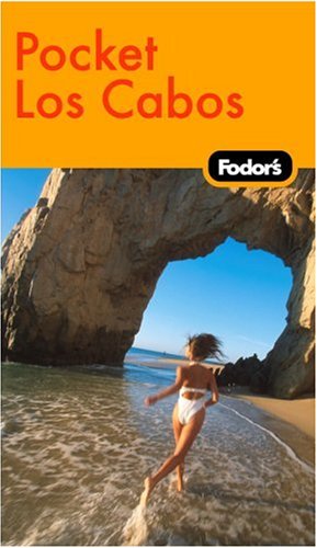 City Travel Guides Discounted  Books : Fodor's In Focus Los Cabos, 1st Edition (In Focus)