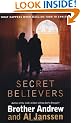 Secret Believers: What Happens When Muslims Turn to Christ?