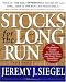 Stocks for the Long Run : The Definitive Guide to Financial Market Returns and Long-Term Investment Strategies