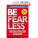 Be Fearless: Change Your Life in 28 Days