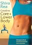 Shiva Rea: Creative Core & Lower Body