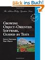 Growing Object-Oriented Software, Guided by Tests (Beck Signature)