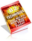 82 Techniques That Will Put More Money Into Your Pocket