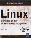 Linux - Principes de base de lutilisation du système [2e édition]