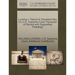 Lucking V. Detroit & Cleveland Nav Co U.S. Supreme Court Transcript of Record with Supporting Pleadings