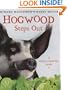 Hogwood Steps Out: A Good, Good Pig Story