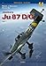 Ju 87 D/G: Volume 1 (Monographs 3D Edition)