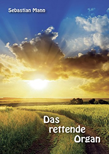 Das rettende Organ (German Edition)