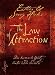 The Law of Attraction: Das kosmische Gesetz hinter THE SECRET
