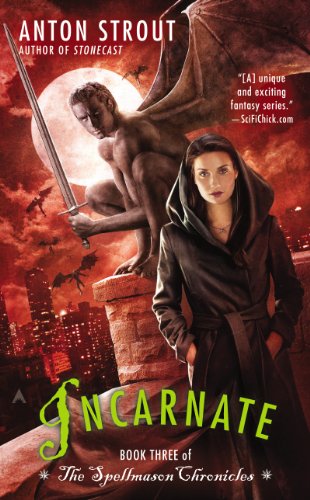 Incarnate (A Spellmason Chronicle Book 3)