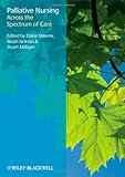 Palliative nursing : across the spectrum of care
