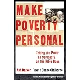 Make Poverty Personal: Taking the Poor as Seriously as the Bible Does (emersion: Emergent Village resources for communities of faith)