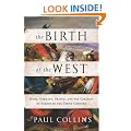 The Birth of the West: Rome, Germany, France, and the Creation of Europe in the Tenth Century