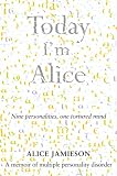 Today Im Alice