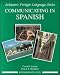 Communicating In Spanish (Intermediate Level)