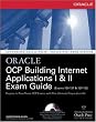 OCP Building Internet Applications I & II Exam Guide