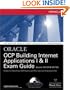 OCP Building Internet Applications I & II Exam Guide
