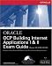  : OCP Building Internet Applications I & II Exam Guide