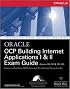 OCP Building Internet Applications I & II Exam Guide