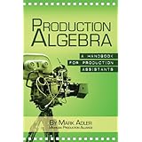 production algebra a training manual for production assistants