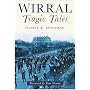 Wirral tragic tales