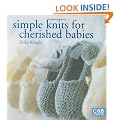 Simple Knits for Cherished Babies