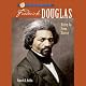 Sterling Biographies: Frederick Douglass