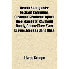 Acteur Sngalais: Richard Bohringer, Ousmane Sembne, Djibril Diop Mambety, Raymond Dandy, Oumar Diaw, Yves Diagne, Moussa Sne Absa
