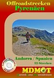 Offroad - Strecken Andorra und Katalonien ( inkl. GPS - Daten CD ): Offroad f�r Motorrad, Enduro oder Gel�ndewagen in Andorra und  Katalonien