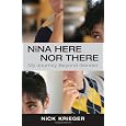 Nina Here Nor There: My Journey Beyond Gender