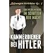 Kammerdiener bei Hitler: Karl Wilhelm Krause: Im Schatten der Macht