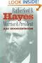 Rutherford B. Hayes: Warrior and President