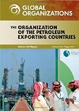 The Organization of the Petroleum Exporting Countries