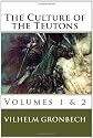 The Culture of the Teutons: Volumes 1 and 2