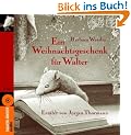 Ein Weihnachtsgeschenk f�r Walter