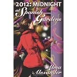 2012:MidnightatSpanishGardens