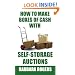 How to Make Boxes of Cash With Self-Storage Auctions