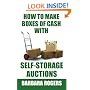 How to Make Boxes of Cash With Self-Storage Auctions