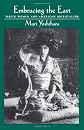 Embracing the East: White Women and American Orientalism
