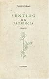 Sentido de la presencia : ensayos (Literatura) (Spanish Edition)