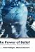 The Power of Belief: Psychosocial Influence on Illness, Disability and Medicine