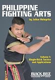 Single-stick Tactics and Applications (Philippine Fighting Arts)