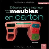 Décorez votre intérieur avec des meubles en carton