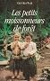 Les petits moissonneurs de for�t