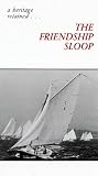 The Friendship Sloop: A Heritage Retained