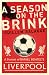 A Season on the Brink: A portrait of Rafa Benitez's Liverpool
