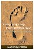A Tiny Step Away From Deepest Faith: A Teenager's Search For Meaning