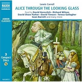 Through the Looking-glass And What Alice Found There (Junior Classics)